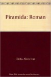 Alecu Ivan GHILIA – Piramida